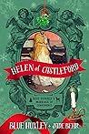 Helen of Castleford by Blue Huxley