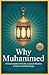 Why Prophet Muhammad: A Sim...