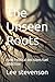 The Unseen Roots by Lee Stevenson