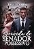Grávida do Senador Possessivo