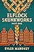 Elflock Skunkworks by Tyler Mahoney