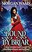 Bound By Briar by Morgan Waad