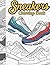 Sneakers Colouring Book