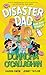 Disaster Dad: Fun Day Fiasc...