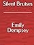 Silent Bruises by Emily Dempsey