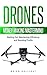 Drones: Money Making Mastermind, Starting Out, Maintaining Efficiency, and Boosting Profits