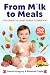 From Milk to Meals:: The Es...