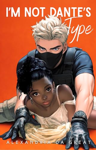 I'm NOT Dante's Type: a Slow-Burn Interracial Romance (Kindle Edition)