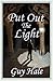 Put Out The Light (The Shakespeare Murders Book 3)