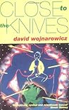 Close to the Knives by David Wojnarowicz