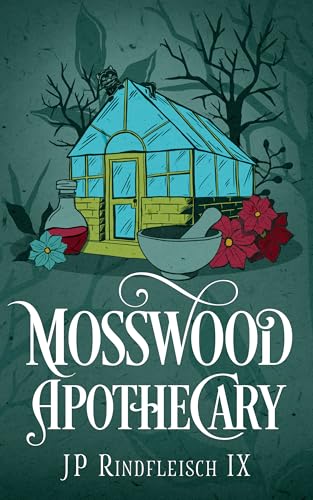 Mosswood Apothecary (Kindle Edition)
