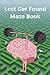 Lost Get Found Maze Book: T...