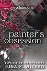 Painter's Obsession: Volume I