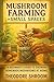 Mushroom Farming in Small S...