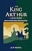 The King Arthur Legends: Di...