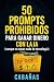 50 Prompts Prohibidos para ...
