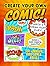 Create Your Own Comic!: Wri...