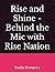 Rise and Shine -Behind the Mic with Rise Nation by Emily Dempsey