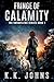 Fringe of Calamity: A Post-Apocalyptic Survival Thriller (Fringe of Unraveling Book 1)