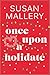 Once Upon a Holidate (Happily Inc, #6)