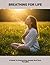 Breathing For Life: A Guide...