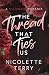 The Thread That Ties Us: A Billionaire Romance (Love Ties Us)
