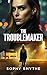 THE TROUBLEMAKER