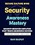 Security Awareness Mastery:...