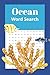 ocean Word Search Book: A O...