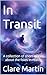 In Transit: A collection of short stories about the folds in reality
