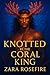 Knotted by the Coral King (...