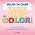 Dream in Color: Because the...