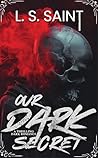 Our Dark Secret: ...