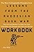 The Most Unforgettable Principles from Lessons From the Rhodesian Bush War Workbook: How Grit and Realism Can Help You Turn Vulnerability into Strength and Chaos into Strategy