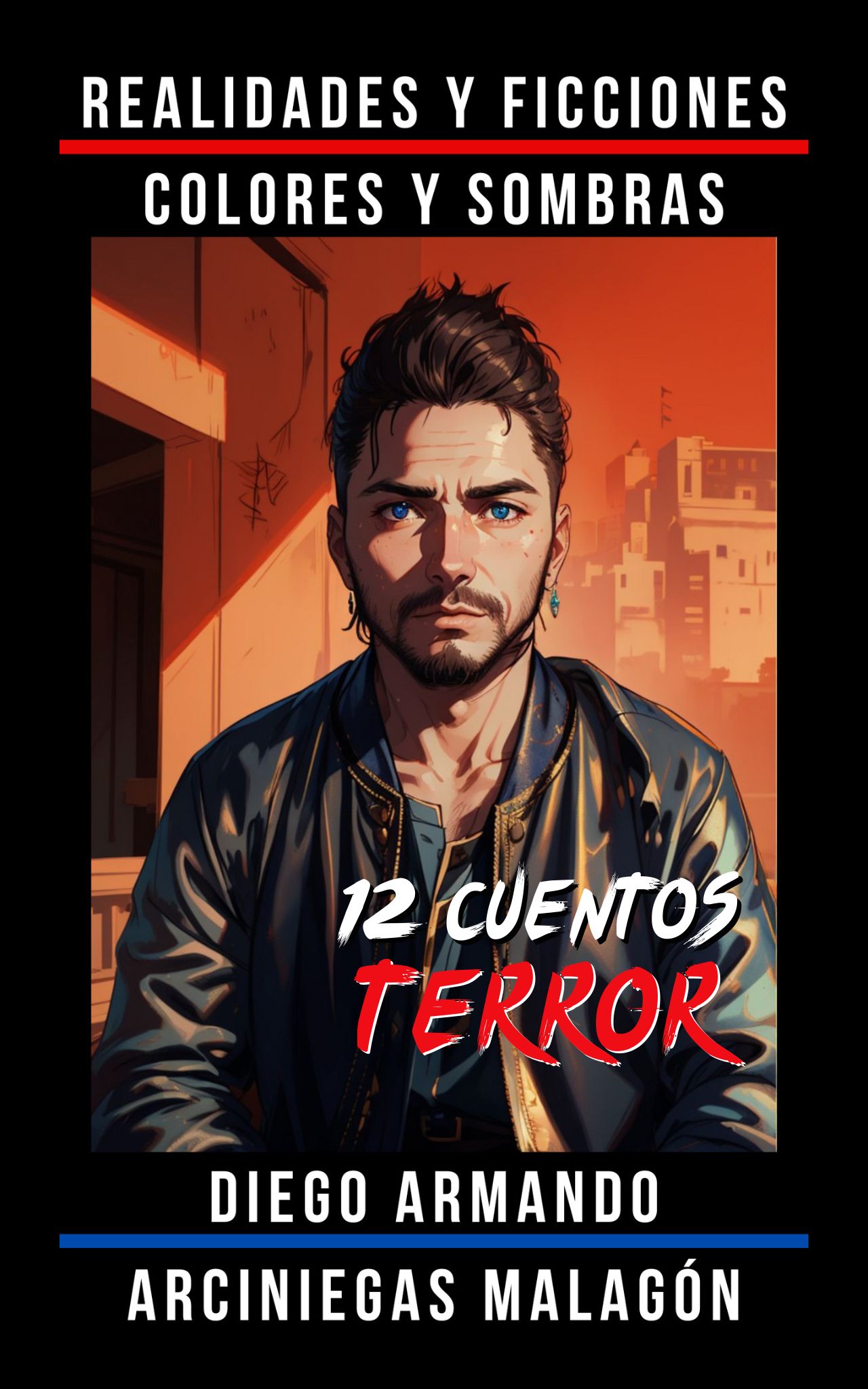 Realidades y ficciones, colores y sombras (Spanish Edition)