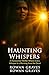 Haunting Whispers: A Parano...