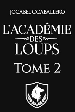 L'Académie des Loups - 2ème Trimestre : Le Pacte (French Edition)