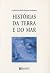 Histórias da Terra e do Mar by Sophia de Mello Breyner And... Histórias da Terra e do Mar by Sophia de Mello Breyner And...