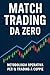 Match Trading da Zero: Meto...