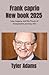 Frank caprio New book 2025 by Tyler Adams