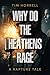 Why Do the Heathens Rage: A...