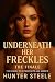 Underneath Her Freckles - T...
