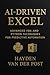 AI-Driven Excel: Advanced VBA and Python Techniques for Predictive Automation (ExcelOps™: High-Performance Automation for Modern Analysts)