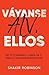 Váyanse ALV, Ellos by Shakir Robinson