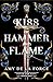 A Kiss of Hammer and Flame: The must-read, sizzling romantasy debut for fans of Throne of Glass (Fated for Hael Book 1)