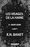 Les visages de la haine by K.N. Banet
