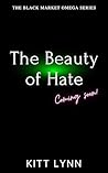 The Beauty of Hate: A Dark Why Choose Omegaverse Romance (The Black Market Omega Series) Book cover for The Beauty of Hate: A Dark Why Choose Omegaverse Romance (The Black Market Omega Series)
