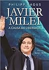 Javier Milei: A C...