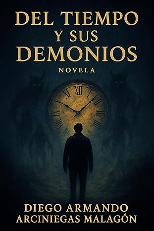 Del tiempo y sus demonios (Kindle Edition)