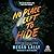 No Place Left to Hide